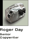 Roger Day - Senior Copywriter